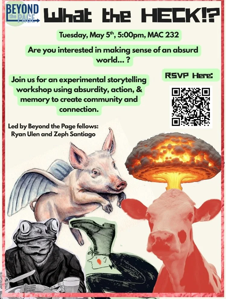 WORKSHOP ALERT! 🚨🚨🚨

Our Beyond the Page fellows Ryan Ulen and Zeph Santiago bring you their Fellowship Project this semester. Check out more details below and RSVP to participate through the link in our bio!

&ldquo;WHAT THE HECK?! A Beyond the P