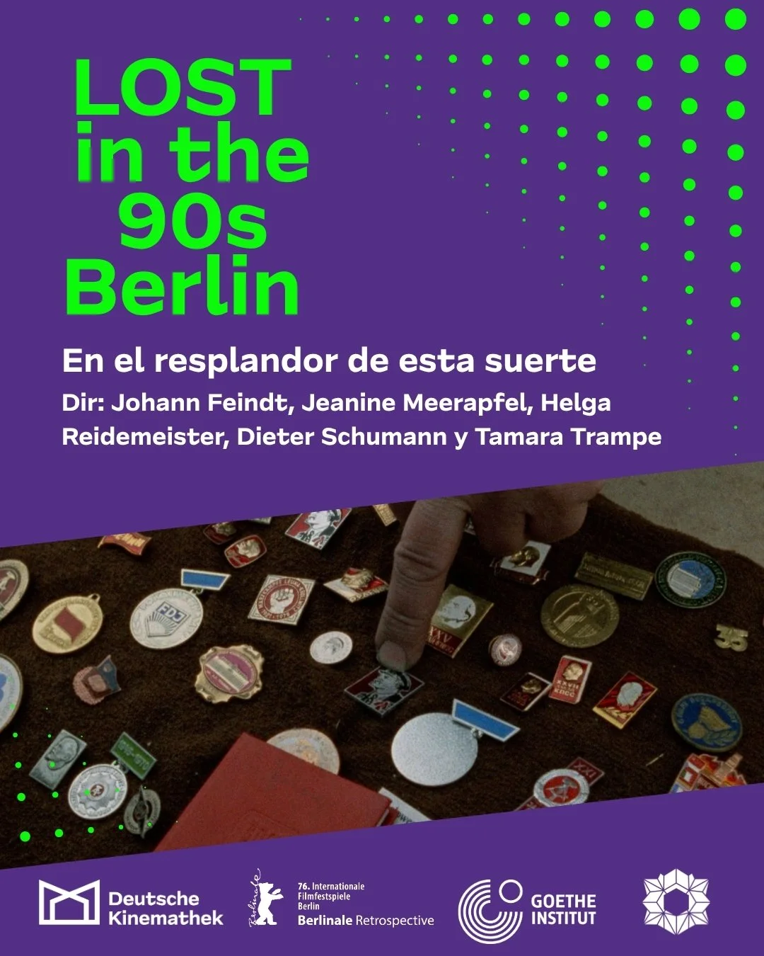LOST IN THE 90s | EN EL RESPLANDOR DE ESTA SUERTE (IM GLANZE DIESES GL&Uuml;CKES)

SEIS PEL&Iacute;CULAS, UNA CIUDAD EN TRANSFORMACI&Oacute;N.

Llegamos a la &uacute;ltima funci&oacute;n de Lost in the 90s &ndash; Berl&iacute;n, una selecci&oacute;n 
