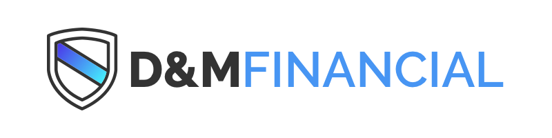 D&amp;M Financial LLC