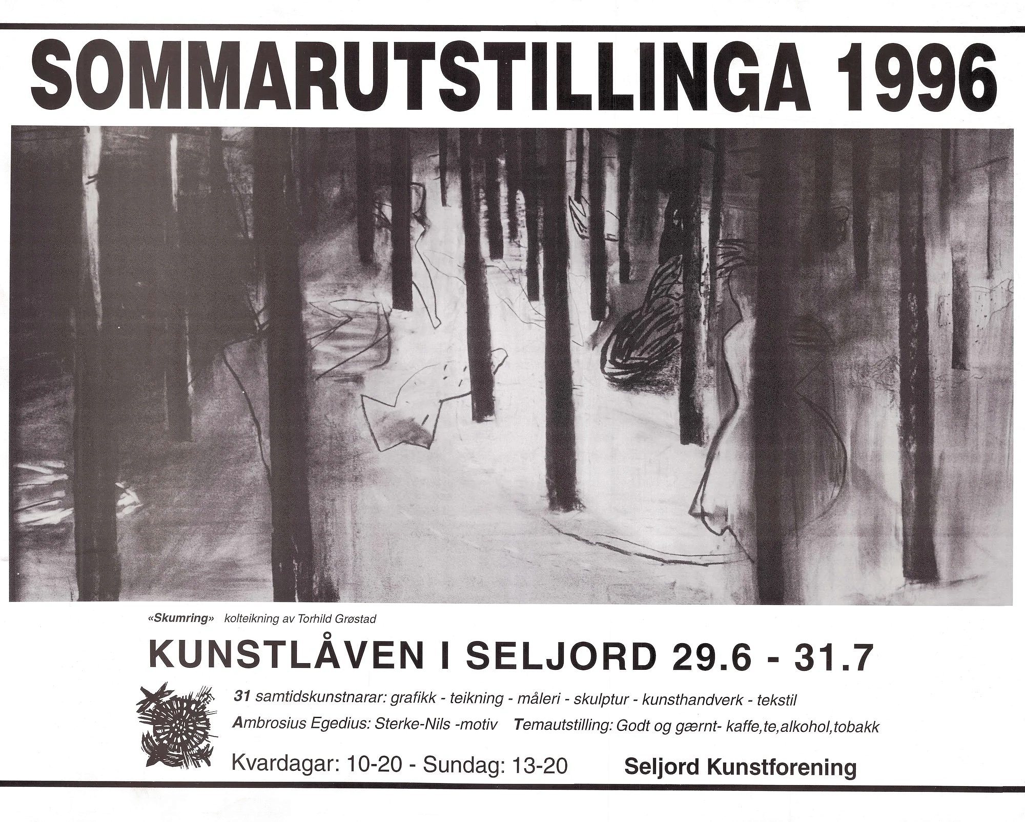 Sommarutstillinga 1996
Sommarutstillinga 1996 var open i Kunstlåven 29. juni–31. juli og samla 31 samtidskunstnarar innan grafikk, teikning, måleri, skulptur, kunsthandverk og tekstil. Plakaten nemner også Ambrosius Egedius sine Sterke-Nils-motiv og 