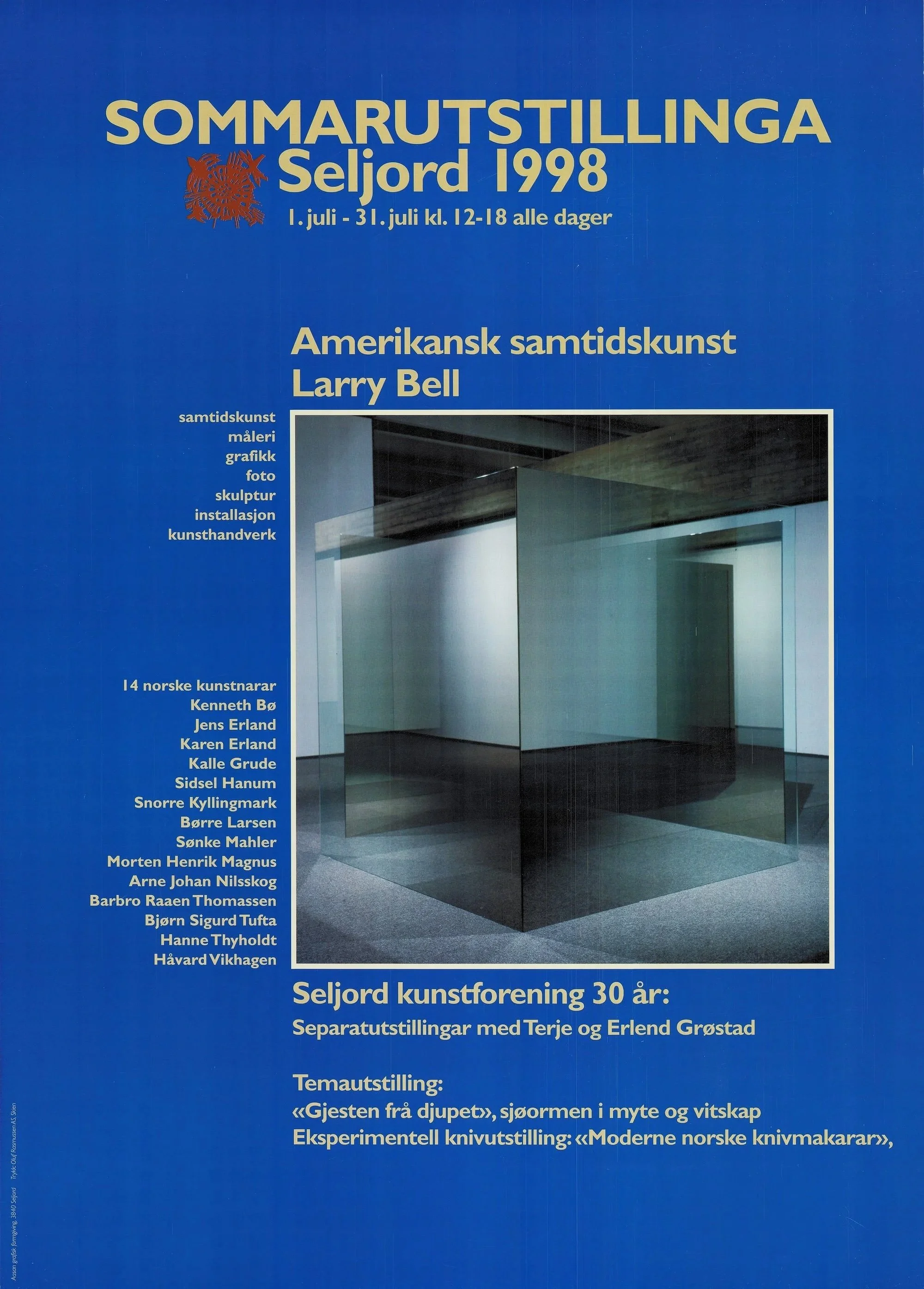Sommarutstillinga 1998
Sommarutstillinga 1998 var open 1.–31. juli. Hovudutstillinga presenterte amerikansk samtidskunst ved Larry Bell, saman med 14 norske kunstnarar: Kenneth Bø, Jens Erland, Karen Erland, Kalle Grude, Sidsel Hanum, Snorre Kyllingm