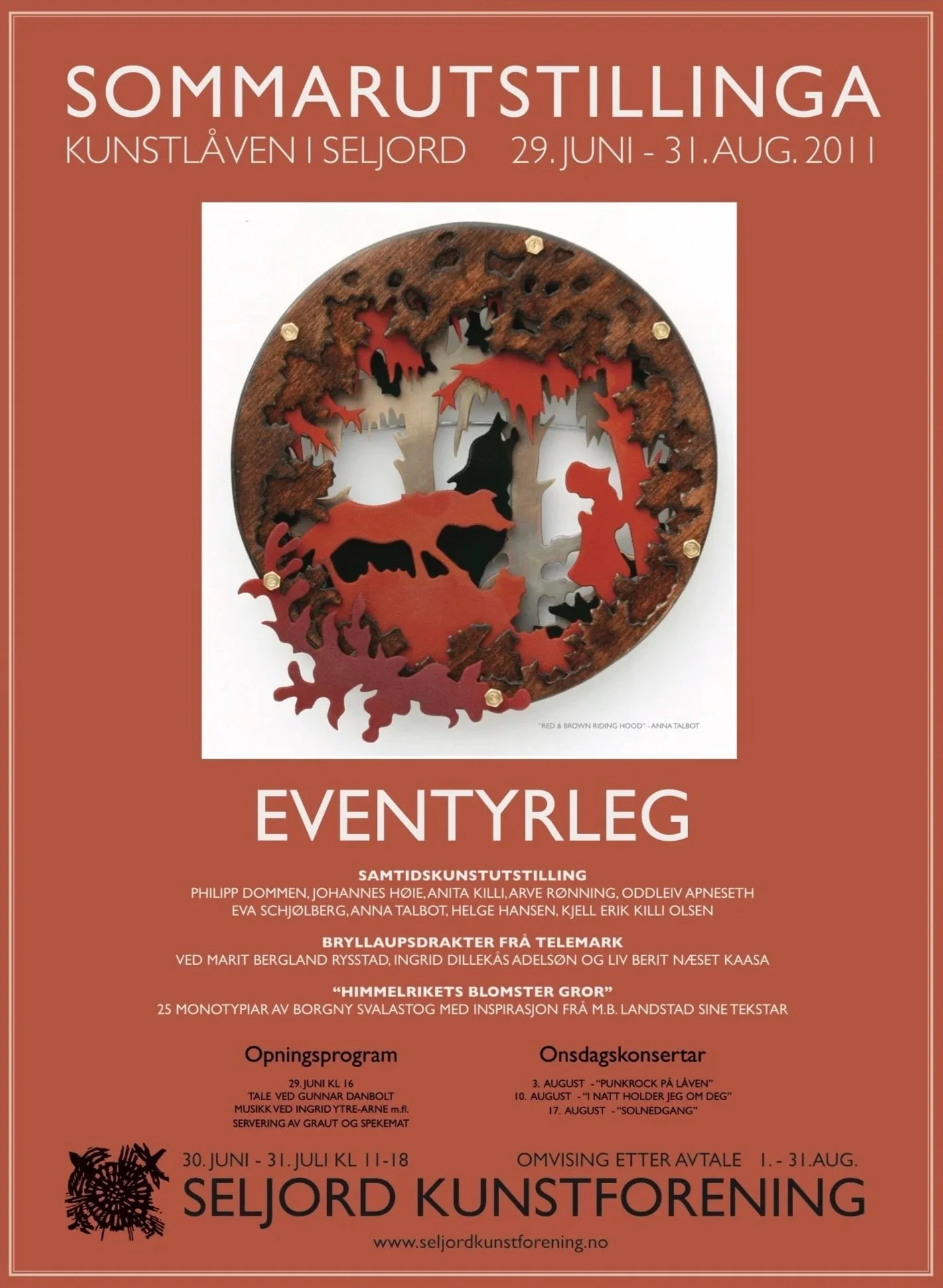 Sommarutstillinga 2011 hadde tittelen «Eventyrleg» og var open 29. juni–31. august. Samtidskunstutstillinga viste arbeid av Philipp Dommen, Johannes Høie, Anita Killi, Arve Rønning, Oddleiv Apneseth, Eva Schjølberg, Anna Talbot, Helge Hansen og Kjell