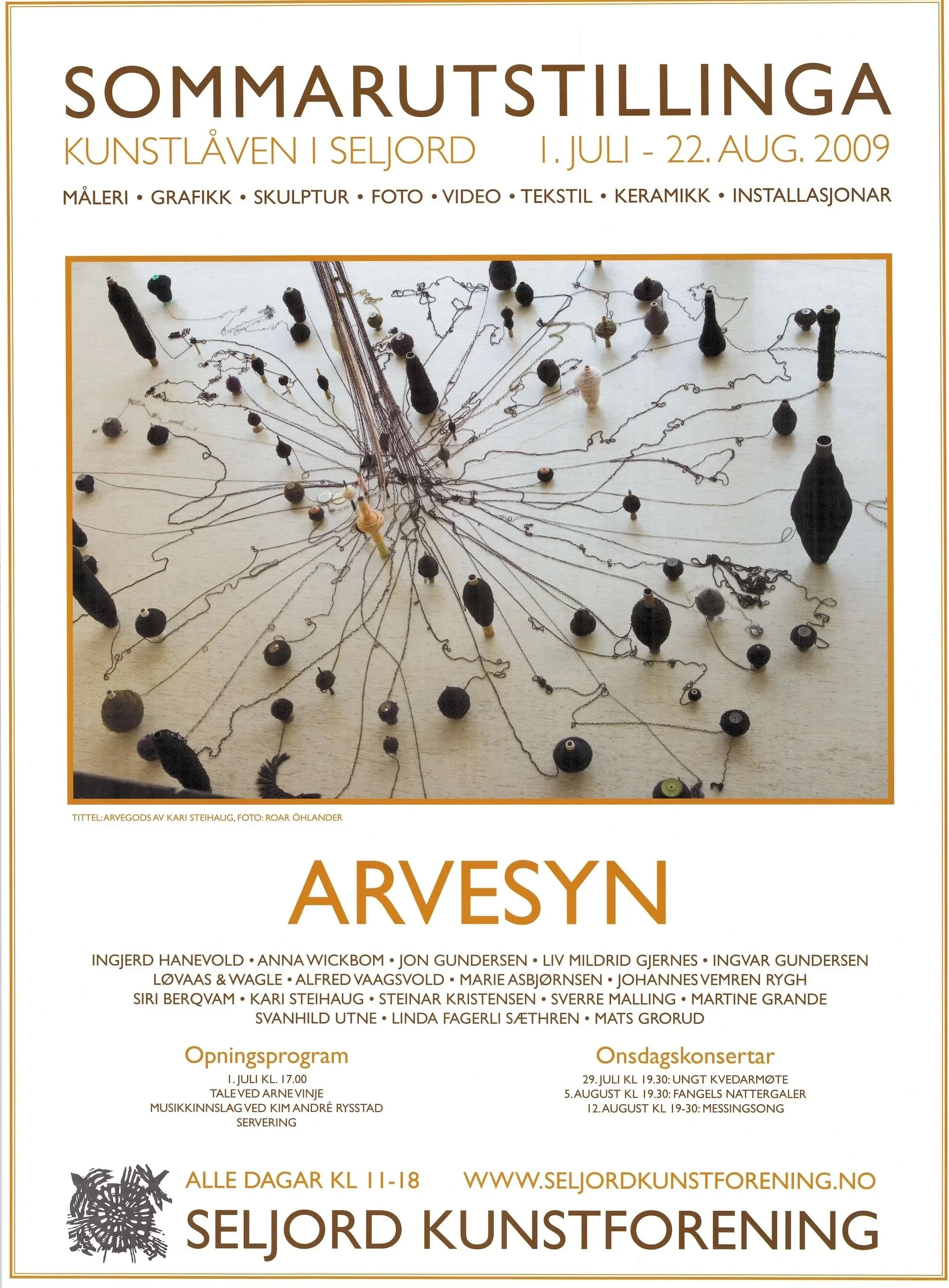 Sommarutstillinga 2009
Sommarutstillinga 2009 hadde tittelen «Arvesyn» og var open 1. juli–22. august. Utstillarane var Ingjerd Hanevold, Anna Wickbom, Jon Gundersen, Liv Mildrid Gjernes, Ingvar Gundersen, Løvaas & Wagle, Alfred Vaagsvold, Marie Asbj