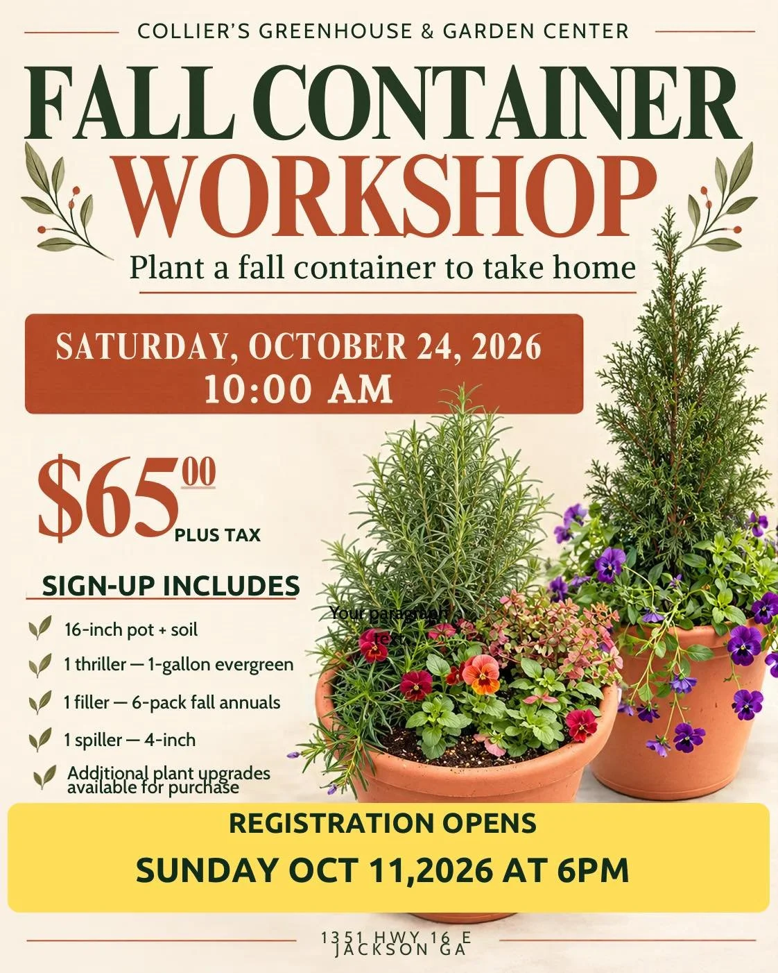 NEW WORKSHOP COMING!

We&rsquo;re excited to announce our Fall Container Workshop on Saturday, October 24 at 10 AM!

You&rsquo;ll build your own 16-inch fall container with us and take it home ready to enjoy. 🌿

Limited spots available! 

To give ev