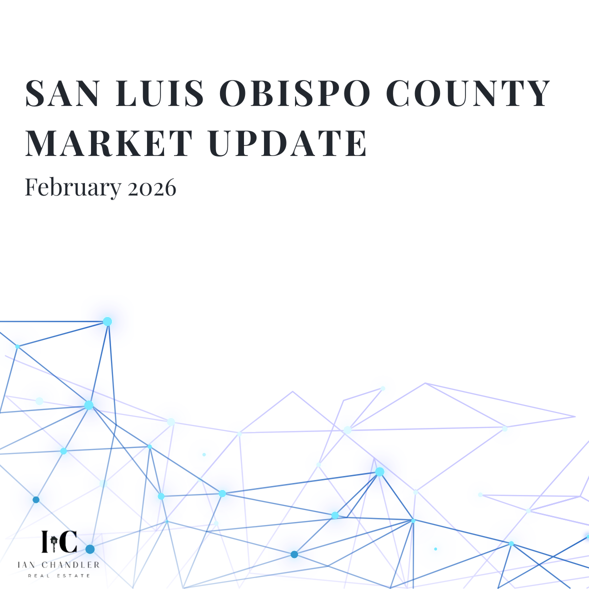 San Luis Obispo County Real Estate Market Update February 2026