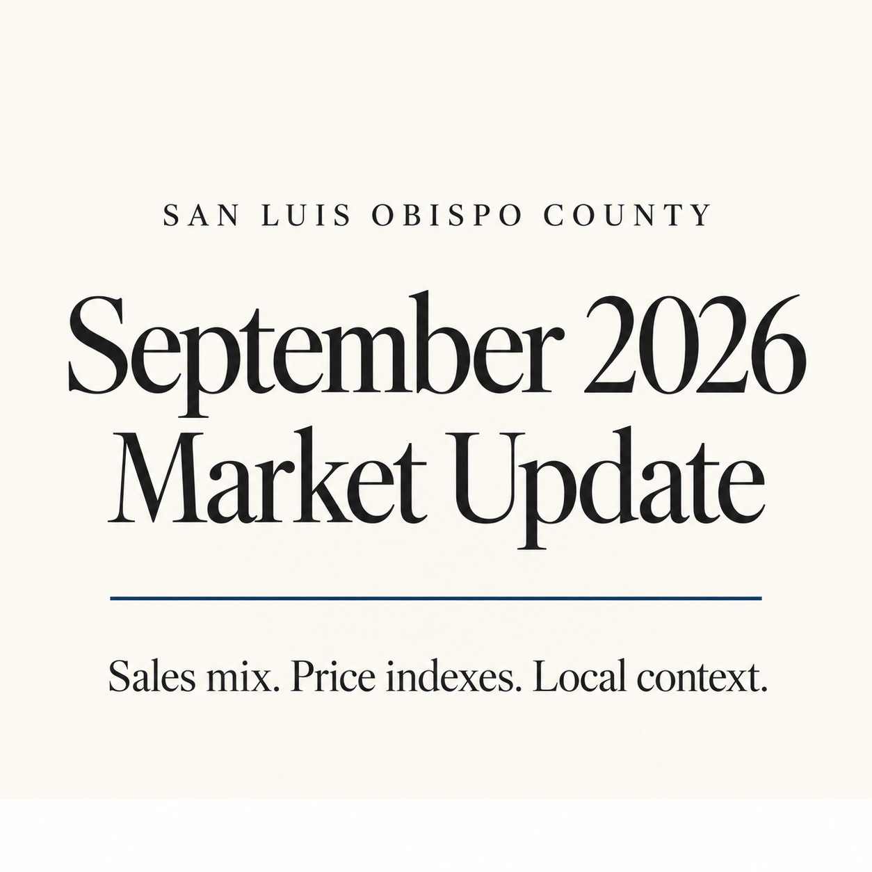 San Luis Obispo County Monthly Market Update — September 2026