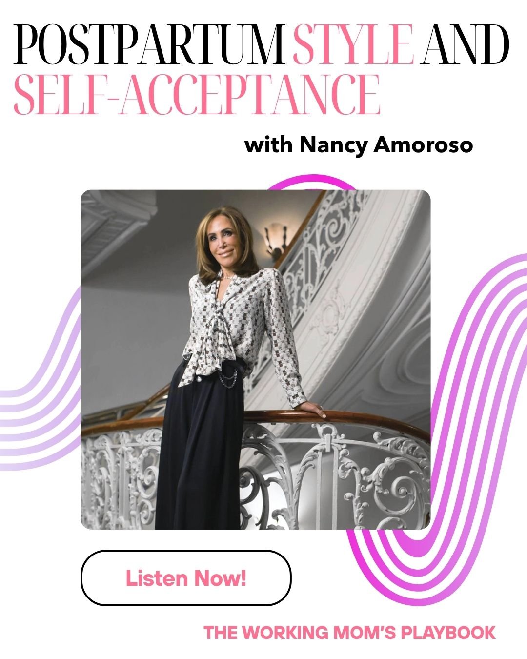 Post-Baby Confidence: What to Wear &amp; How to Feel Amazing with Nancy Amoroso