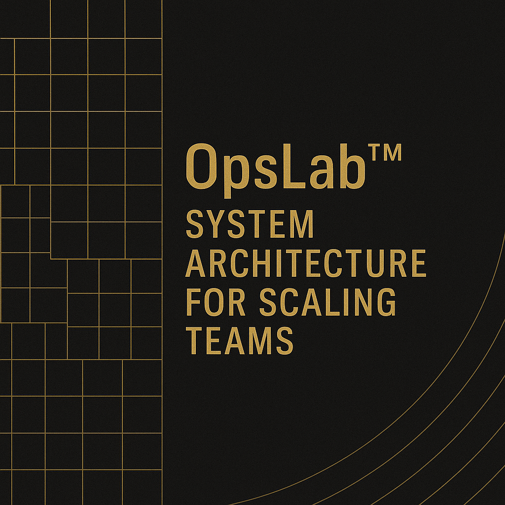 Cover of OpsLab™ System Architecture for Scaling Teams, featuring a black background with a gold grid pattern on the left and gold circular lines on the right.