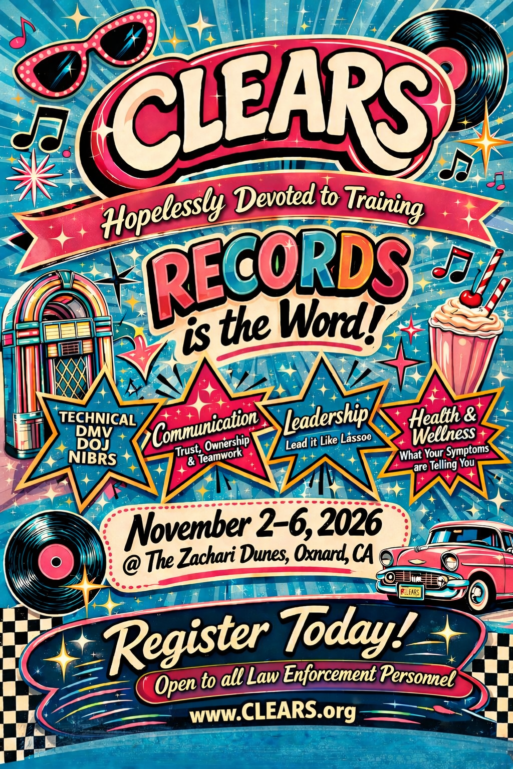 Colorful retro-style poster for a training event called CLEARS with the theme 'Hopelessly Devoted to Training.' The poster features illustrations of sunglasses, records, a jukebox, a vintage car, and a milkshake. Event details include the dates November 2-6, 2026, at The Zachari Dunes in Oxnard, California. The event emphasizes topics like Communication, Leadership, and Health & Wellness, and is open to law enforcement personnel. The poster encourages registration and includes the website www.CLEARS.org.