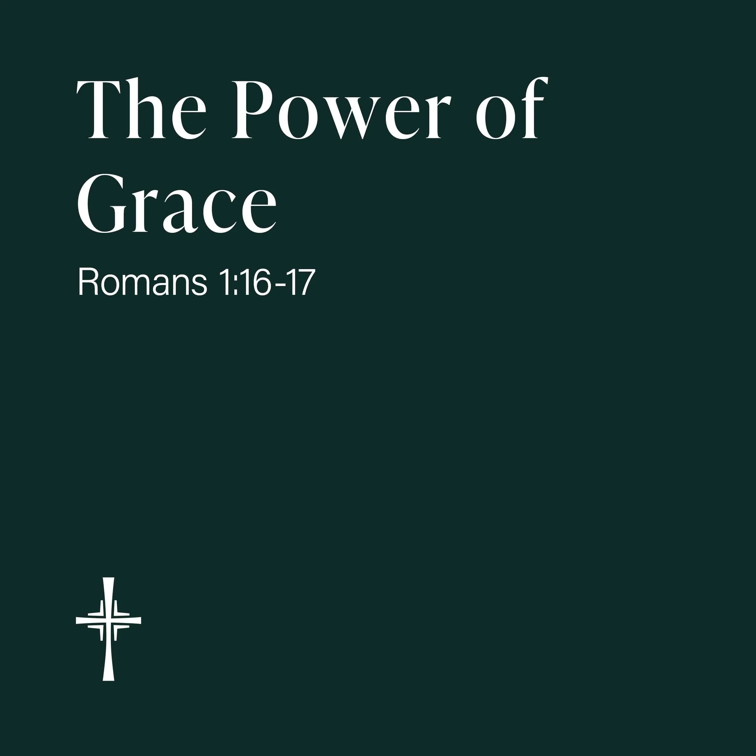 The Power of Grace