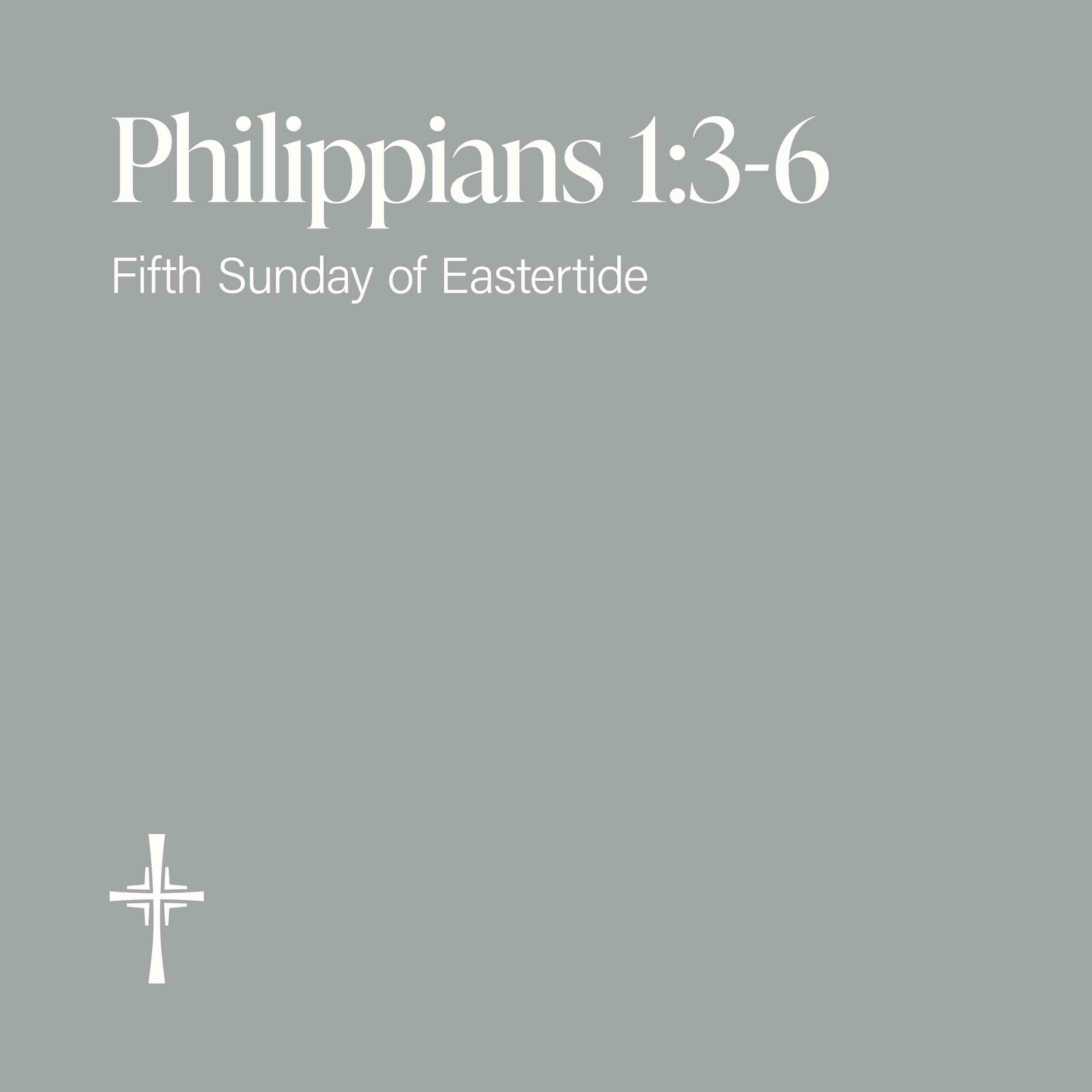 Philippians 1:3-6 