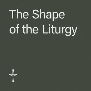 Week 11 • The Prayers of the People, Confession, &amp; Pardon