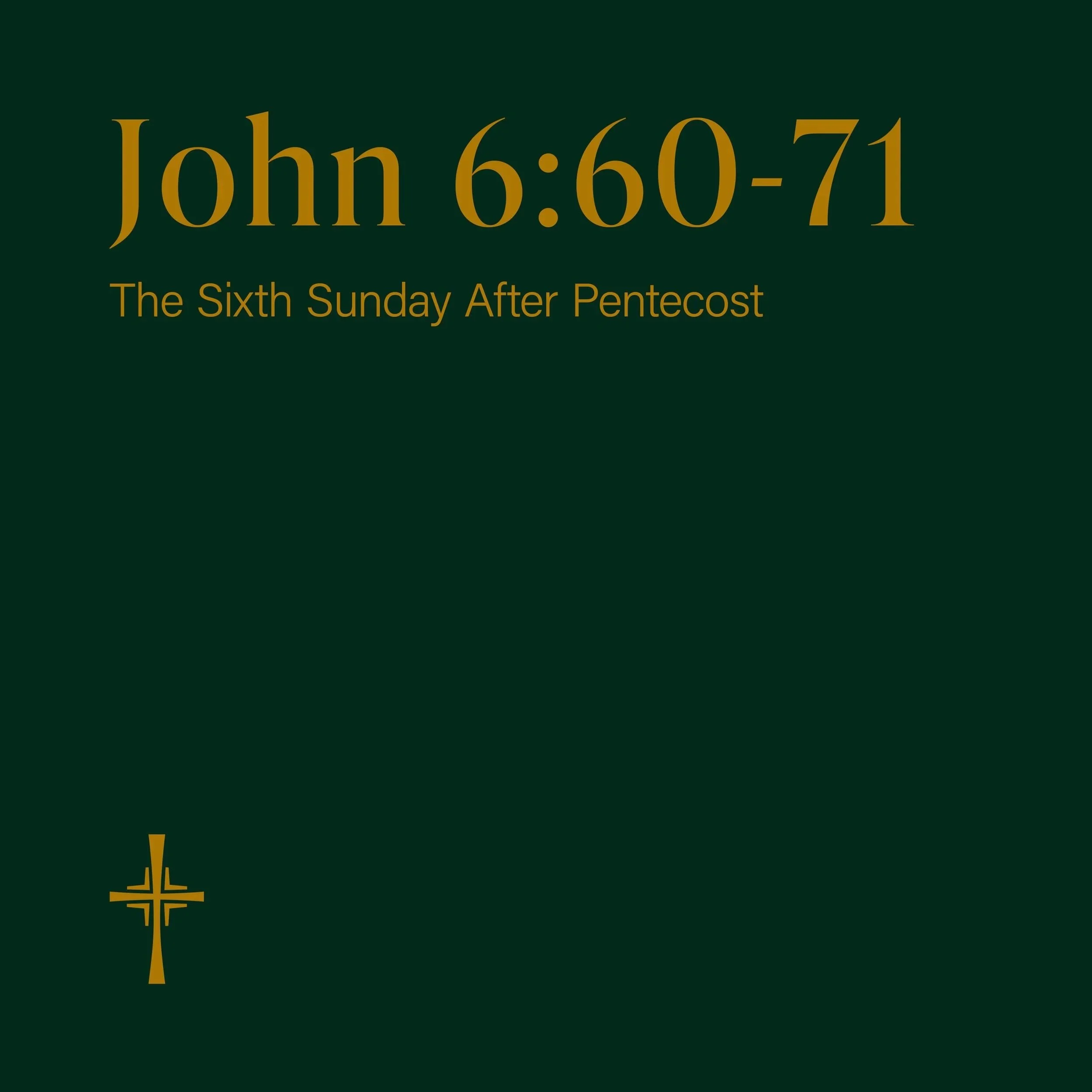 The Gospel of John 6:60-71