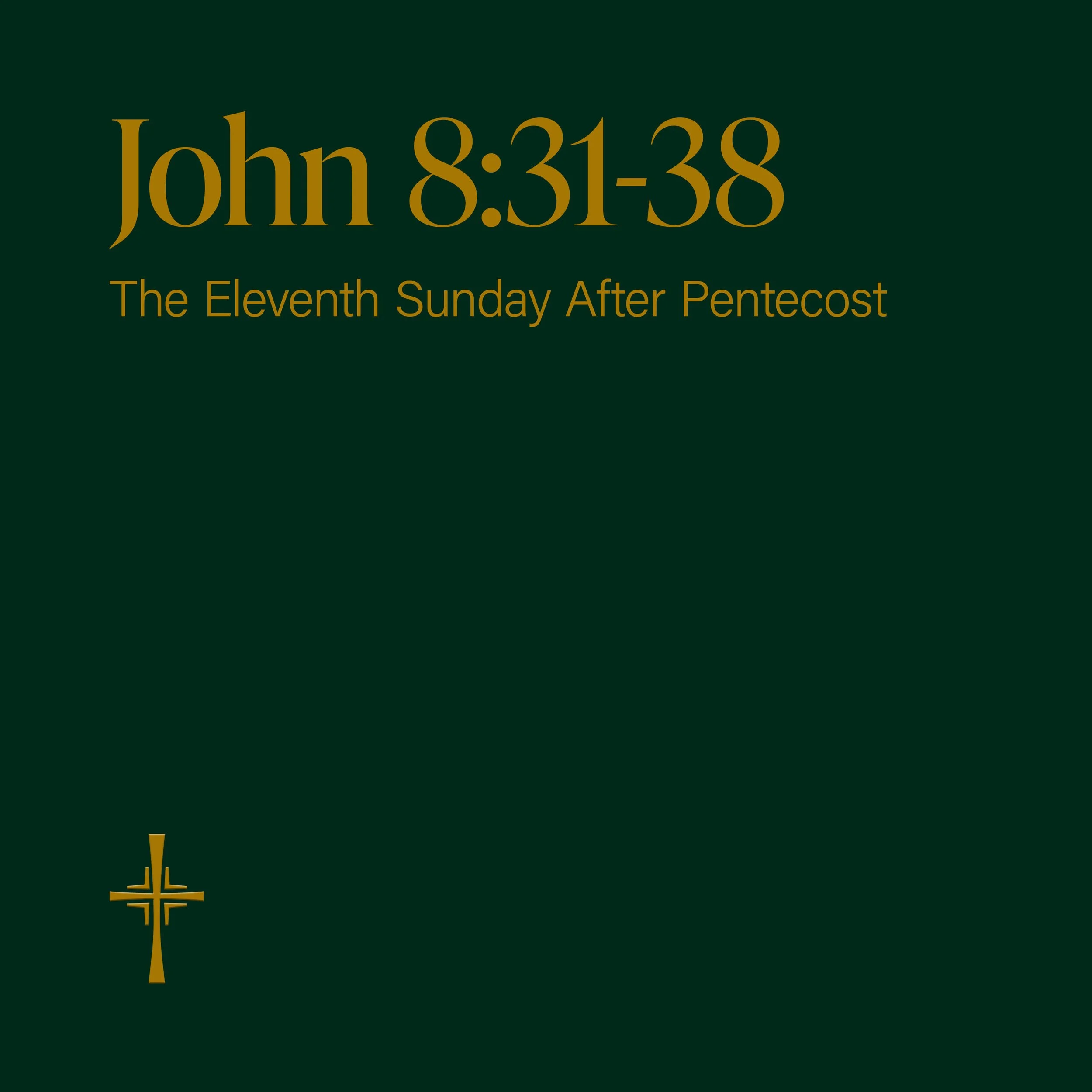 The Gospel of John 8:31-38