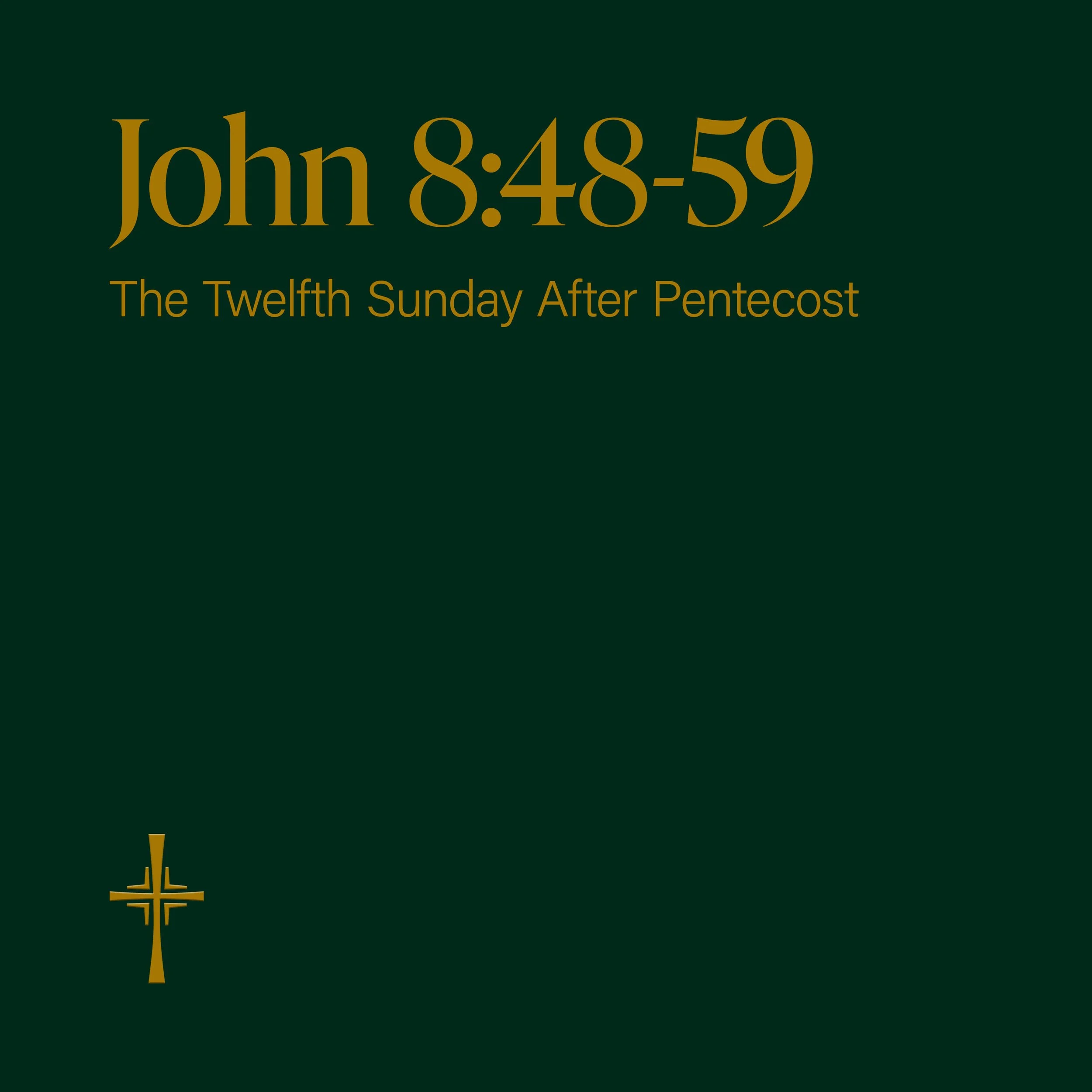 The Gospel of John 8:48-59