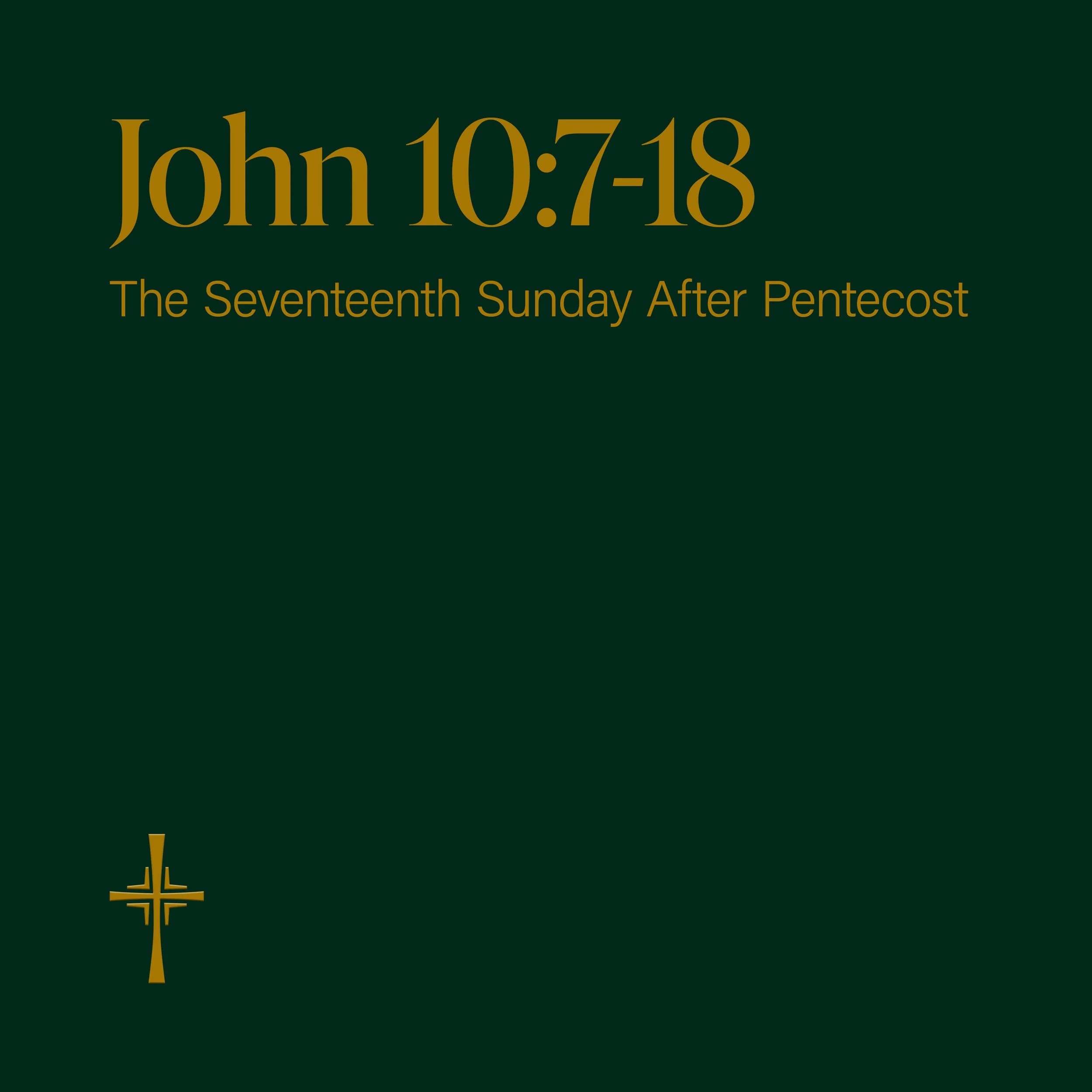 The Gospel of John 10:7-18