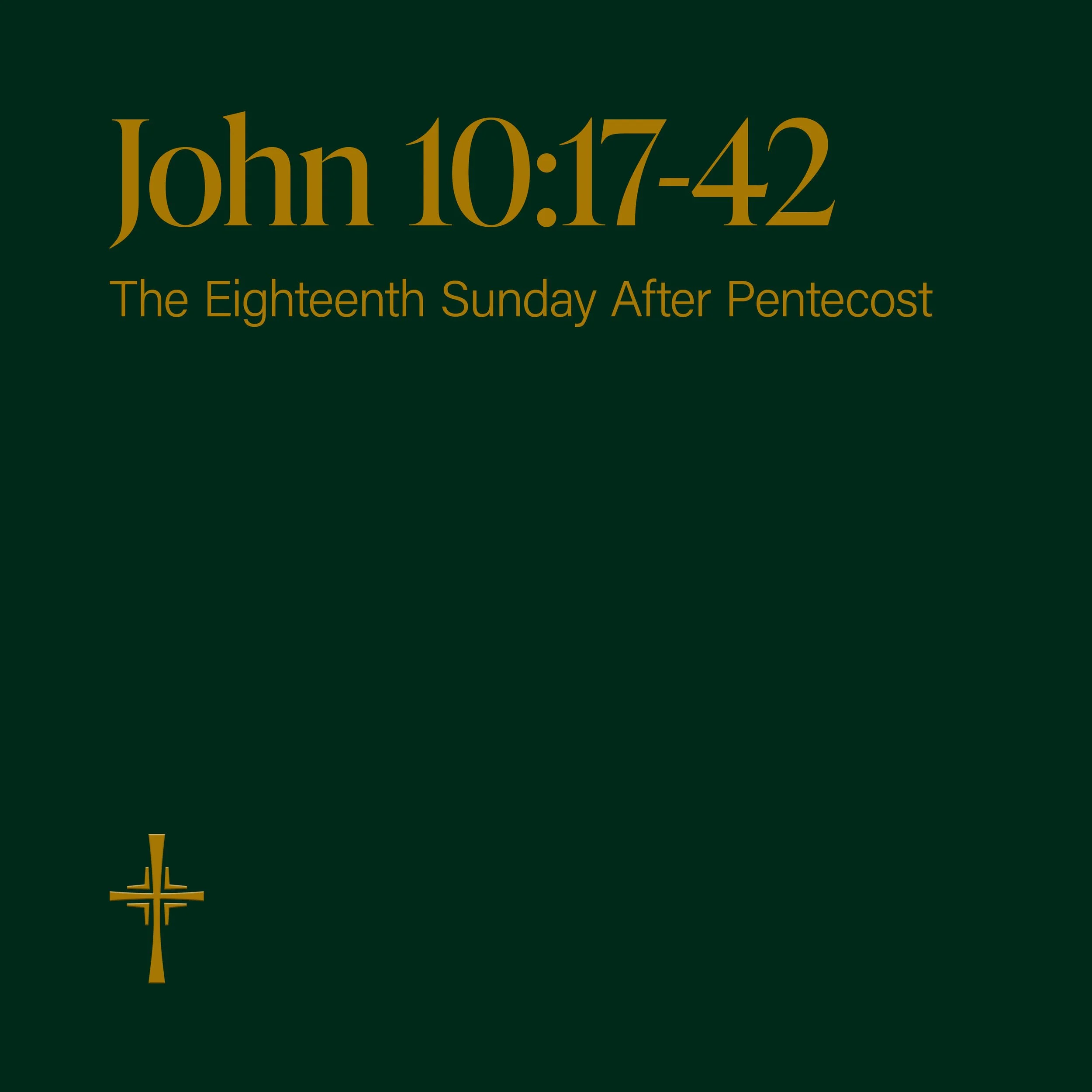 The Gospel of John 10:17-42