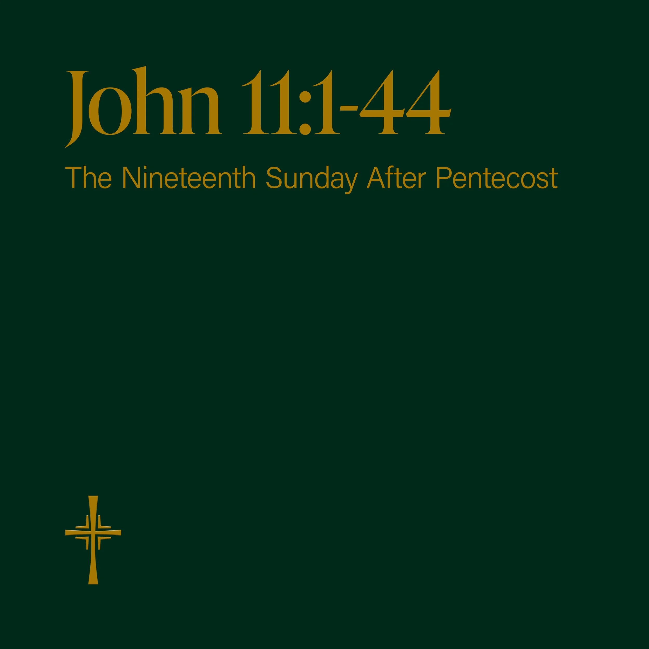 The Gospel of John 11:1-44