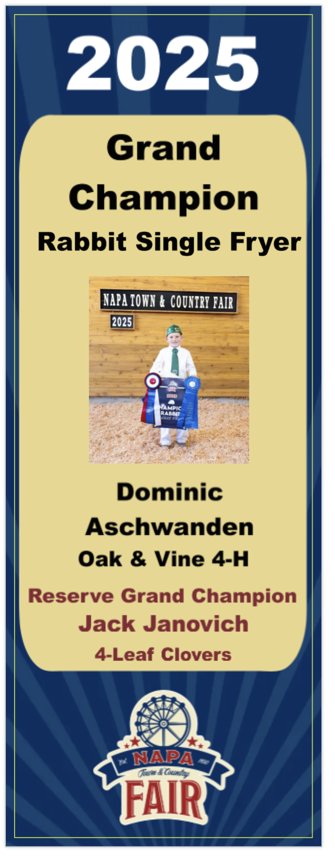 A blue and yellow award banner for the 2025 Napa Town & Country Fair, recognizing Dominic Aschwanden from Oak & Vine 4-H as Grand Champion in the Rabbit Single Fryer category, with a photo of Dominic holding ribbons and a trophy at the fair.