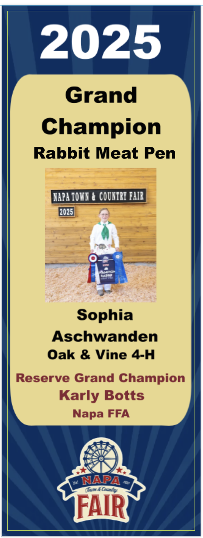 A blue and beige award banner for the 2025 Napa Fair, featuring a photo of a girl holding a ribbon and trophy, with text announcing her as Grand Champion for Rabbit Meat Pen, and her name, Sophia Aschwanden, from Oak & Vine 4-H, along with the title Reserve Grand Champion for Karly Botts from Napa FFA.