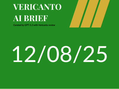 Vericanto AI Brief 12/08/25