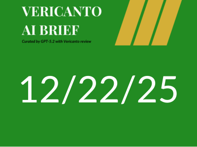 Vericanto AI Brief 12/22/25