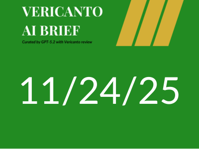 Vericanto AI Brief 11/24/25