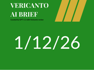 Vericanto AI Brief 1/12/26