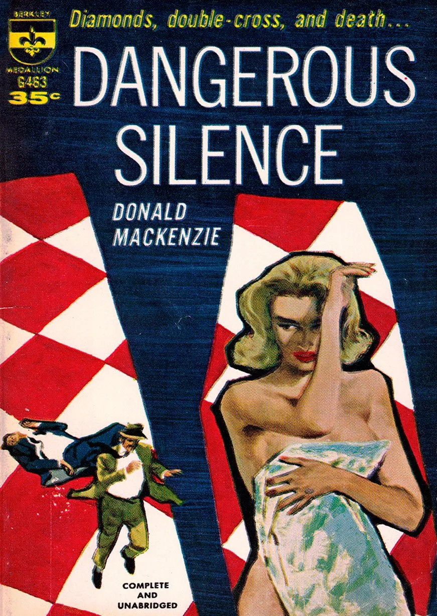 Book cover for 'Dangerous Silence' by Donald Mackenzie, featuring a woman with blonde hair, red lipstick, covering one eye with her hand, and holding a map or cloth. The background has red and white checkered patterns and a dark blue section. There are also illustrations of men in suits running.