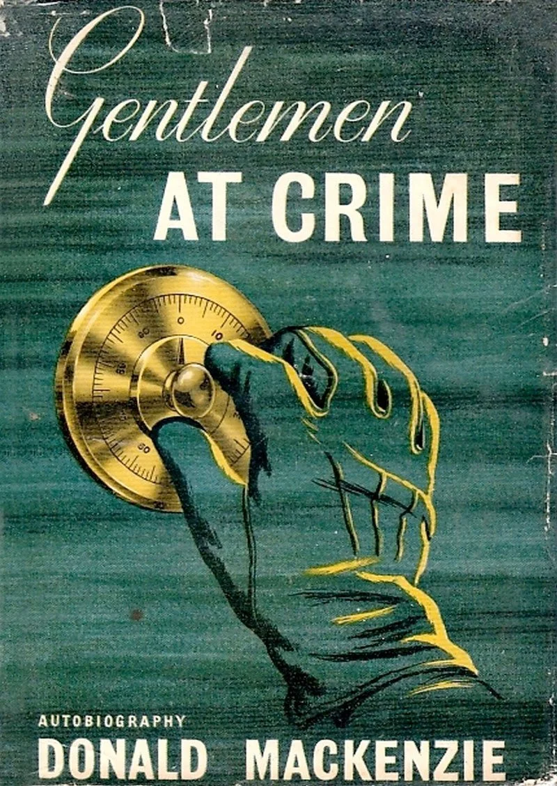 Book cover titled 'Gentlemen at Crime' by Donald MacKenzie, featuring a drawing of a hand gripping a combination lock.
