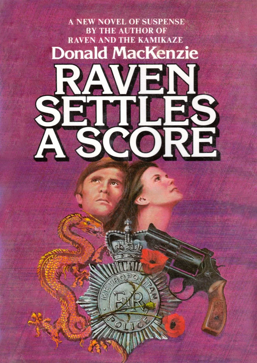 Book cover for "Raven Settles a Score" by Donald MacKenzie featuring two characters looking upward, a police badge with poppies, a snake, and a gun, set against a pink background.