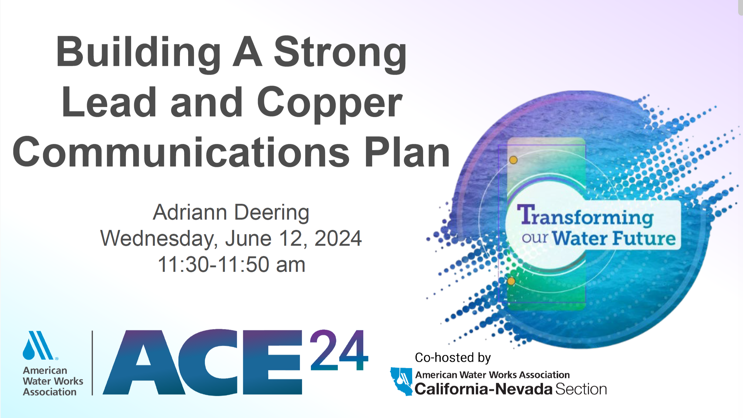 ACE24 conference presentation titled “Building a Strong Lead and Copper Communications Plan” by Adriann Deering.