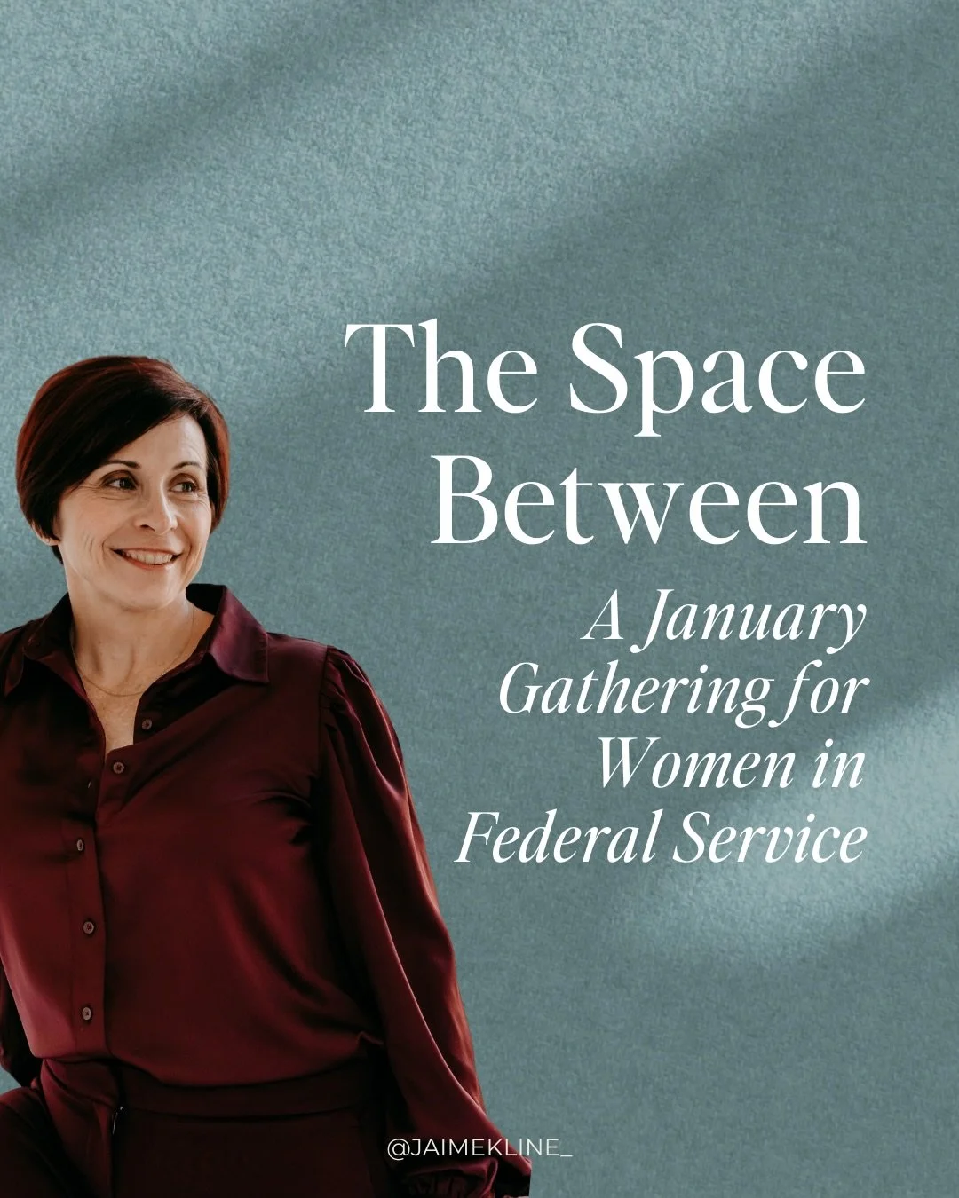 The Space Between - A January Gathering for Women in Federal Service

The pace of federal service is demanding by design. Deadlines, responsibility, decision-making, and constant forward motion leave very little space to pause - yet clarity, resilien