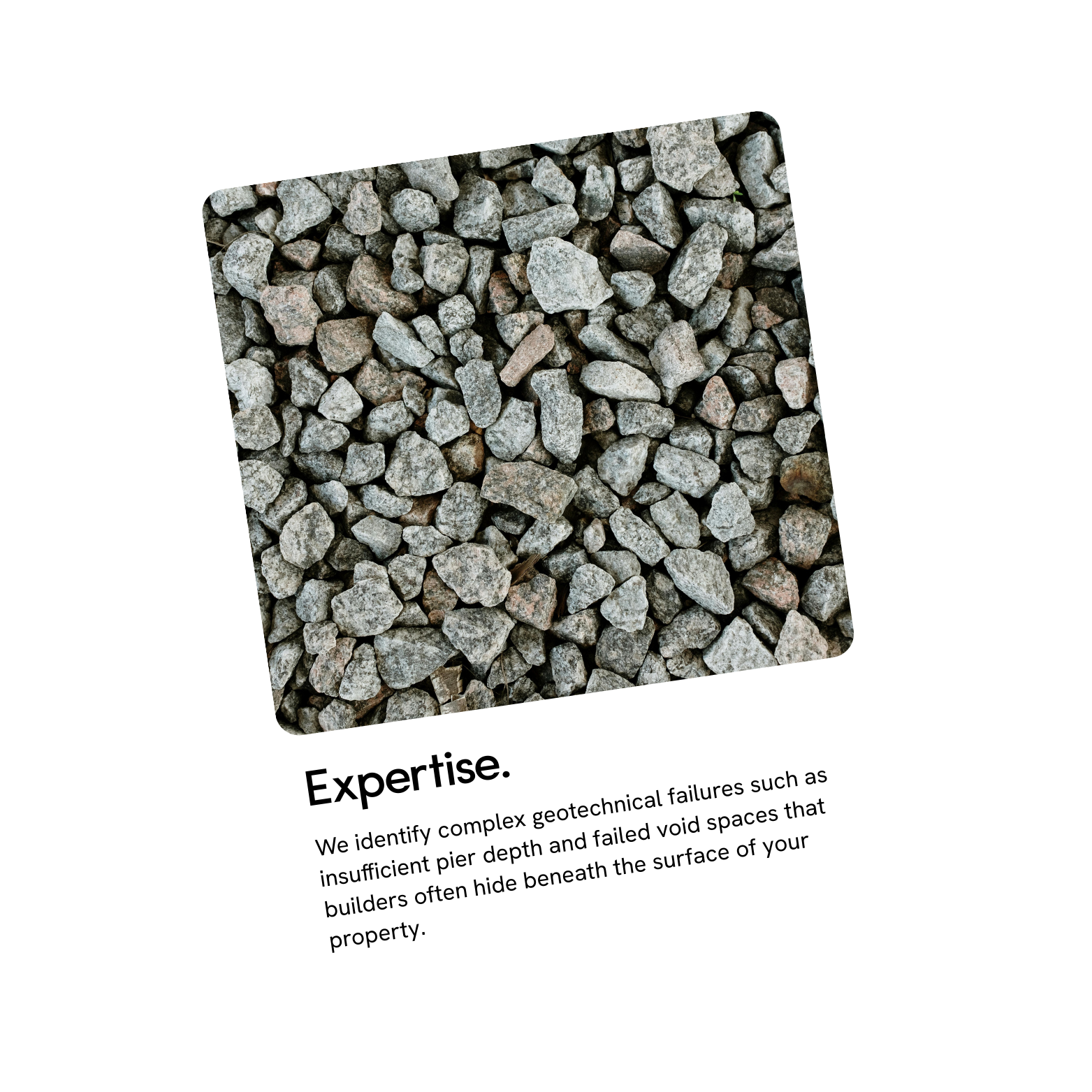 A card featuring a close-up photo of grey gravel stones and the word 'Expertise.' with a description about identifying geotechnical failures beneath the surface of property.