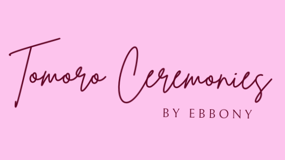 Tomoro Ceremonies 