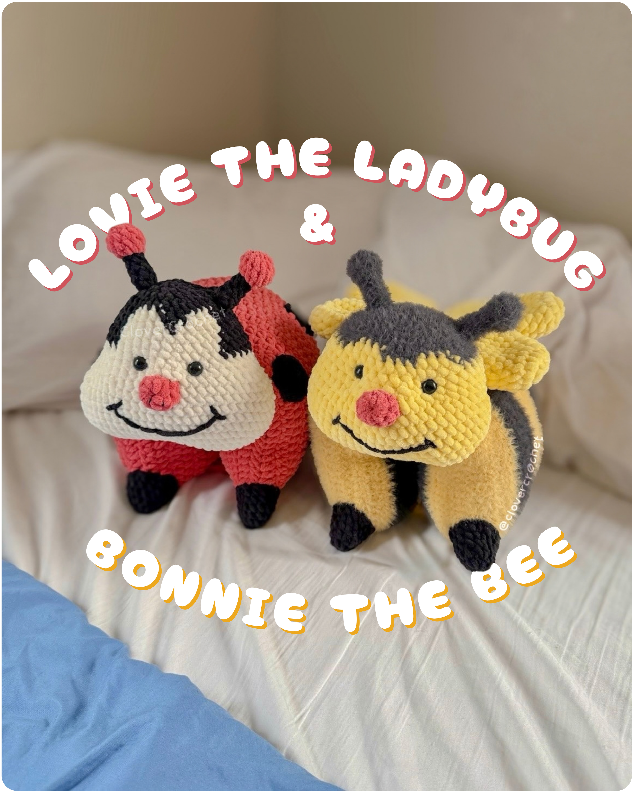 lovie the ladybug & bonnie the bee crochet pattern