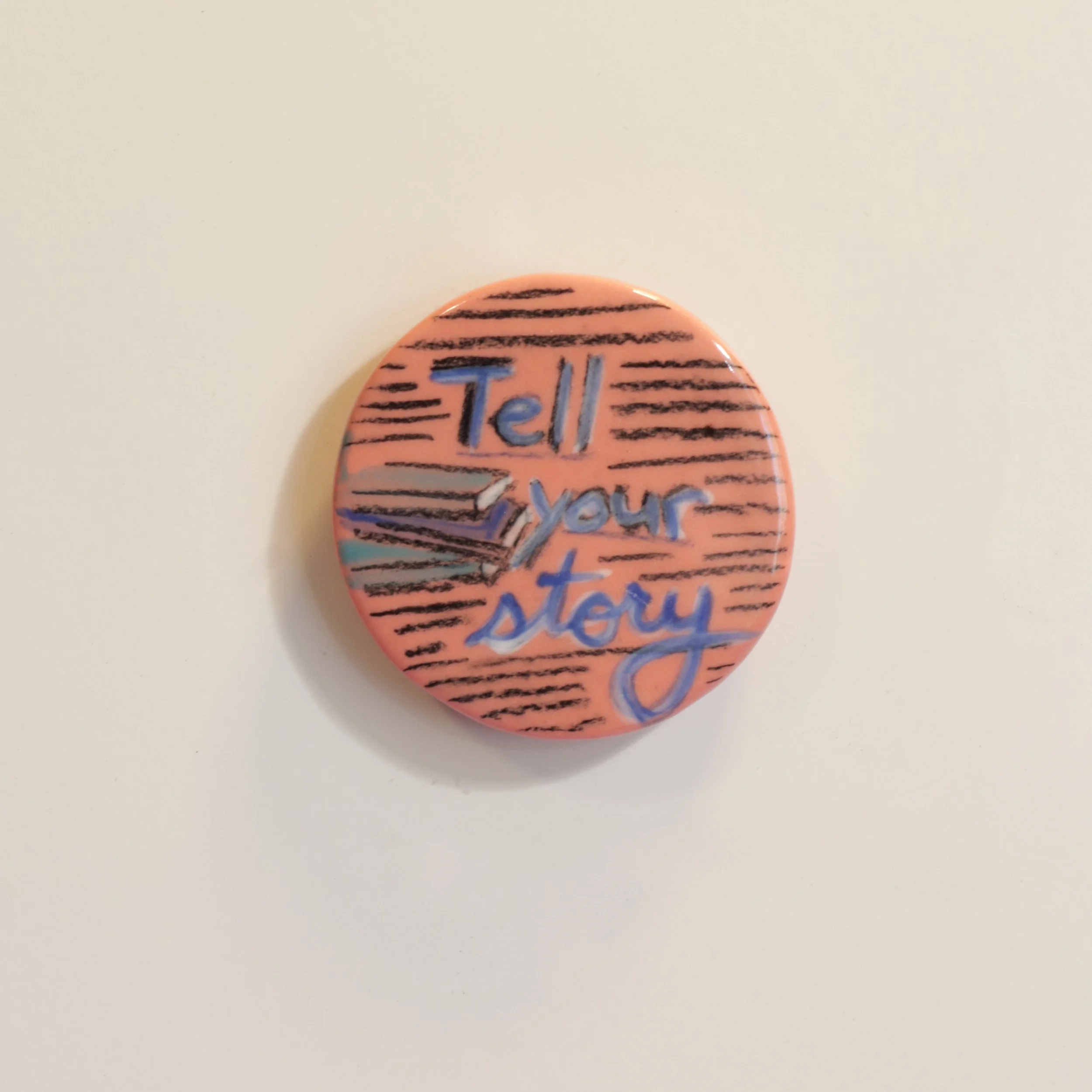 Tell Your Story – Magnet