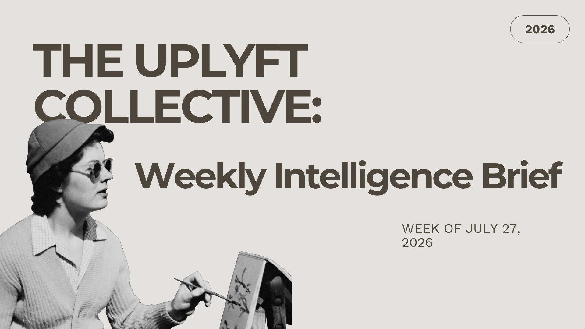 TUC WEEKLY INTELLIGENCE BRIEF - July 27, 2026