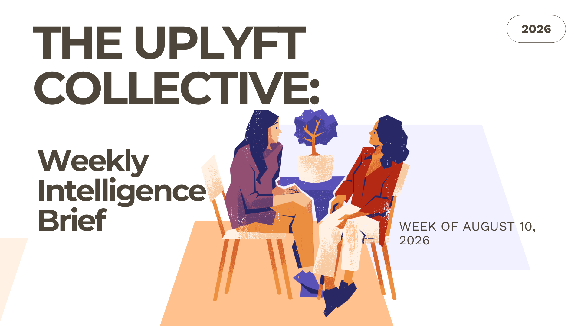 TUC WEEKLY INTELLIGENCE BRIEF - August 10, 2026