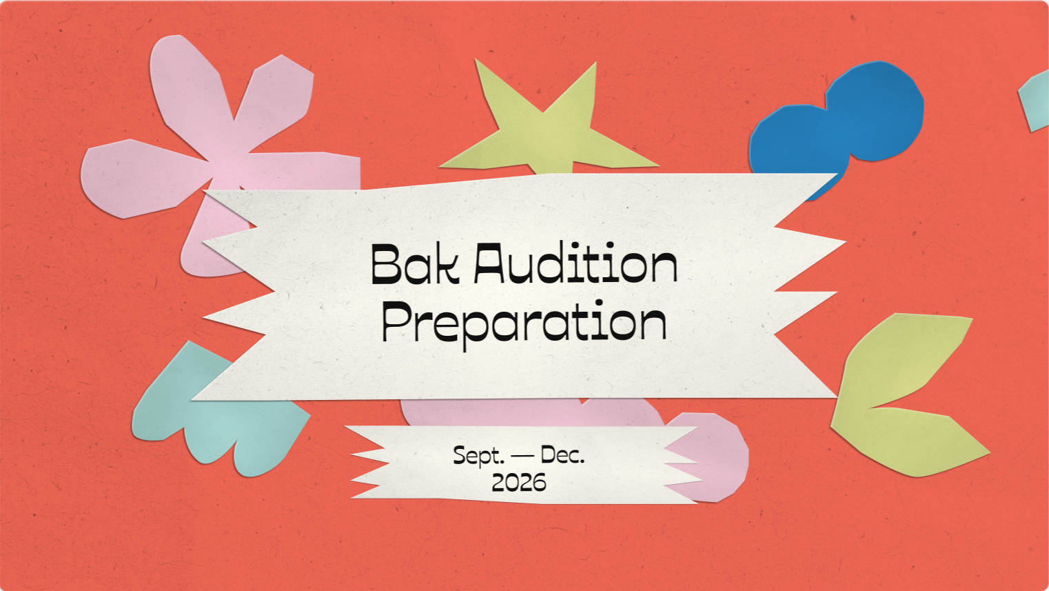 Bak Visual Arts Audition Prep Fall 2026