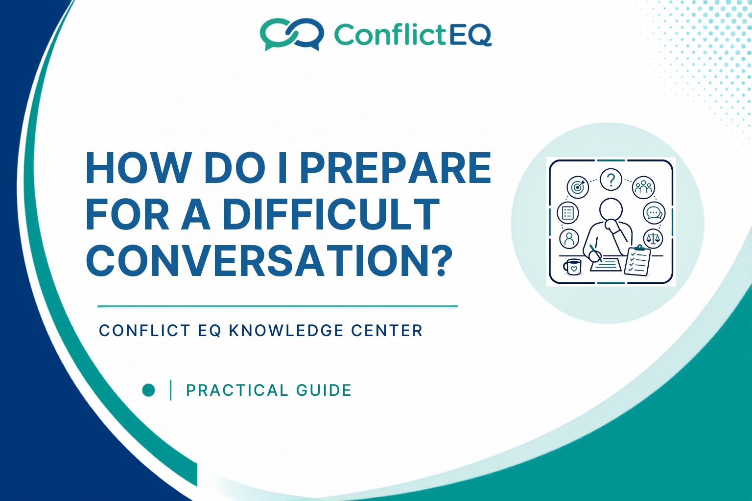 How Do I Prepare for a Difficult Conversation?