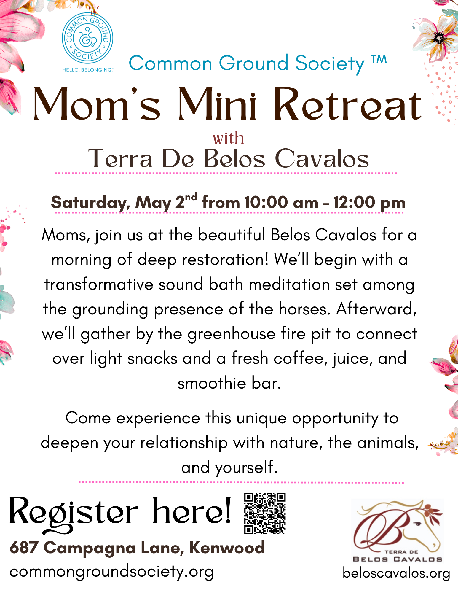 Flyer for Common Ground Society's Mom's Mini Retreat featuring Terra De Belos Cavallos, scheduled for Saturday, May 2nd, from 10:00 am to 12:00 pm. The event includes sound bath meditation with horses, social refreshments, and an opportunity to deepe
