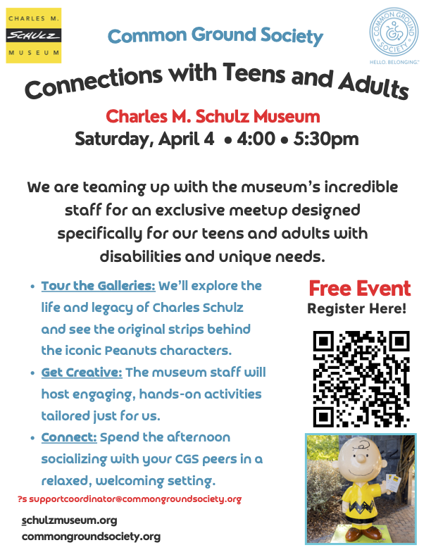 Flyer for the Charles M. Schulz Museum event titled 'Connections with Teens and Adults', scheduled for Saturday, April 4, from 4:00 to 5:30 pm. The event includes activities like exploring the legacy of Charles Schulz, hands-on creative stations, and