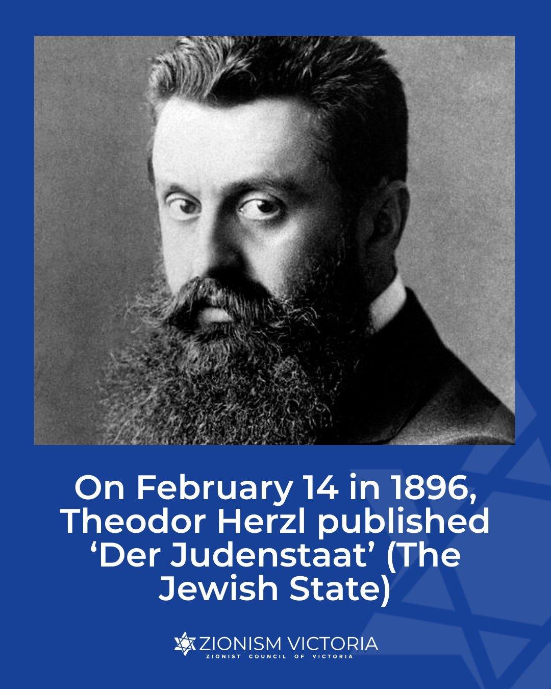 On February 14, 1896, the course of Jewish history changed forever.

With the publication of Der Judenstaat, Theodor Herzl delivered a bold and pragmatic blueprint for the re-establishment of a Jewish State in the biblical Zion. Confronted by the ris