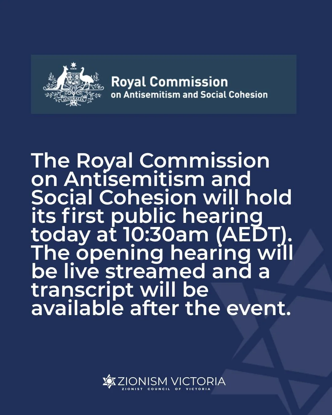 The Royal Commission on Antisemitism and Social Cohesion will hold its first public hearing at 10:30am today (AEDT).

At the opening hearing, Commissioner Virginia Bell AC SC will make a short opening statement explaining how she will approach the te