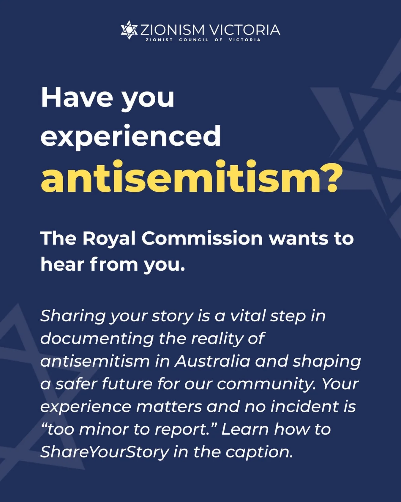 Have you personally experienced antisemitism in Australia? The Royal Commission wants to hear from you. 

Whether it happened online, at work, or in your neighborhood, please know that no incident is &ldquo;too small&rdquo; to share. Every experience