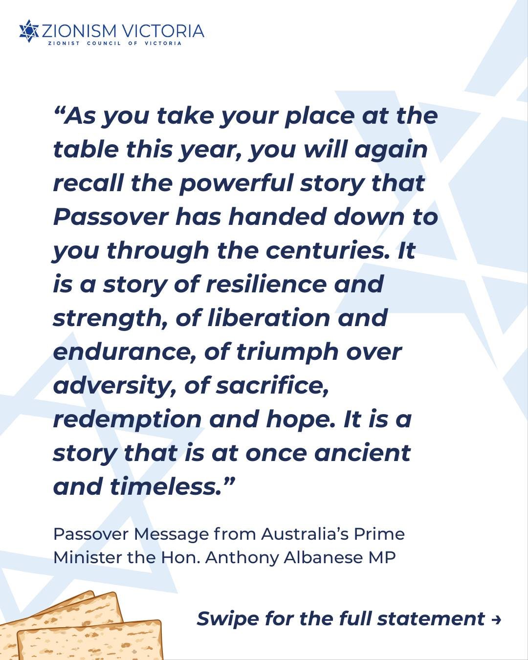Passover Message from Australia&rsquo;s Prime Minister the Hon. Anthony Albanese MP. 

Swipe for the full statement. 

Chag Pesach Kasher Vesame'ach