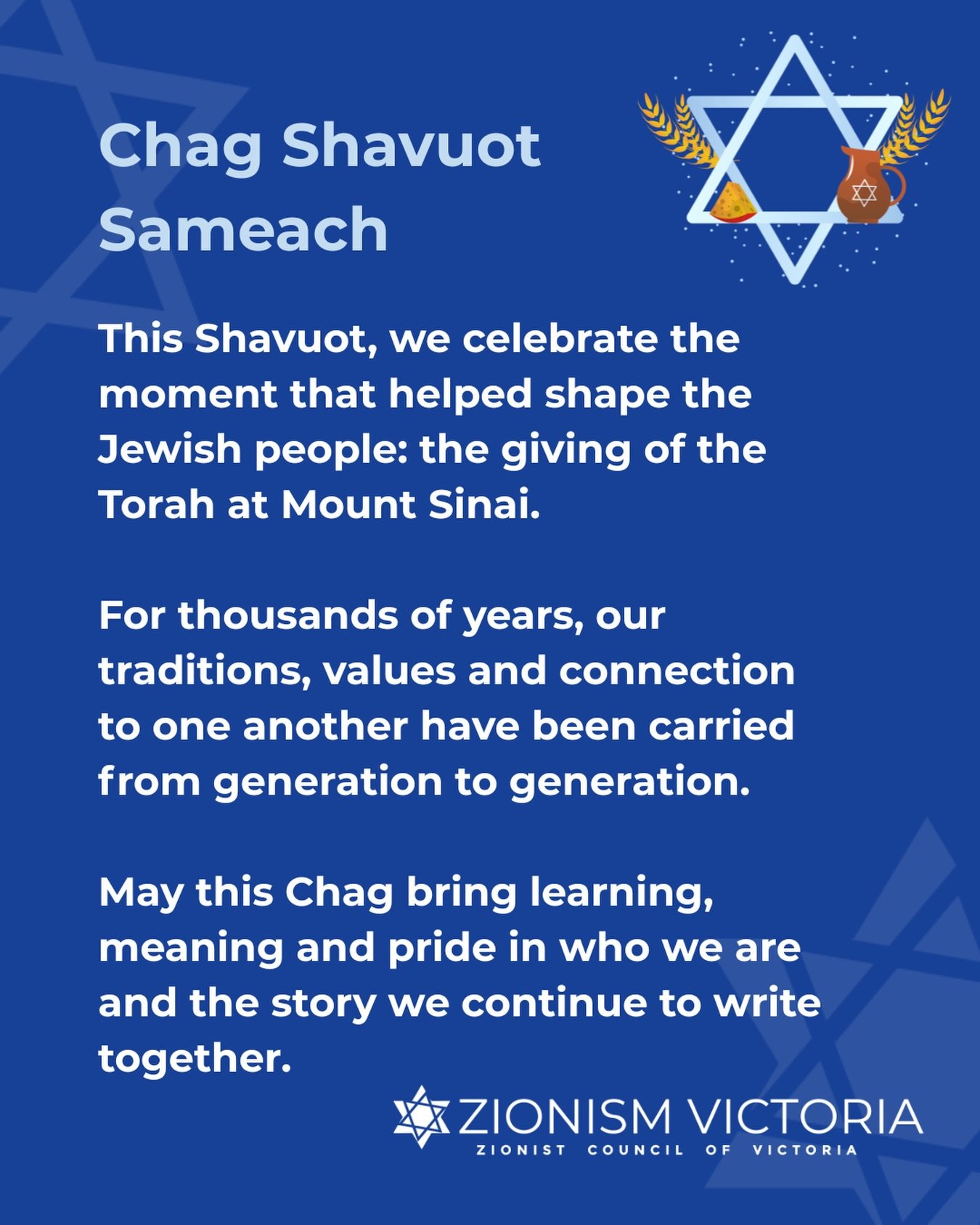 Zionism Victoria wishes you a Chag Shavuot Same&rsquo;ach 💙