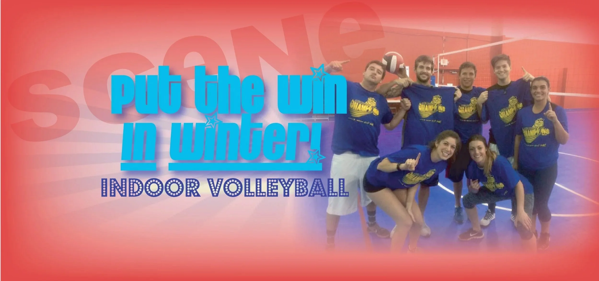Group of volleyball players in blue shirts celebrating indoors with a volleyball and thumbs up, with overlay text 'put the win in winter! Indoor volleyball'.