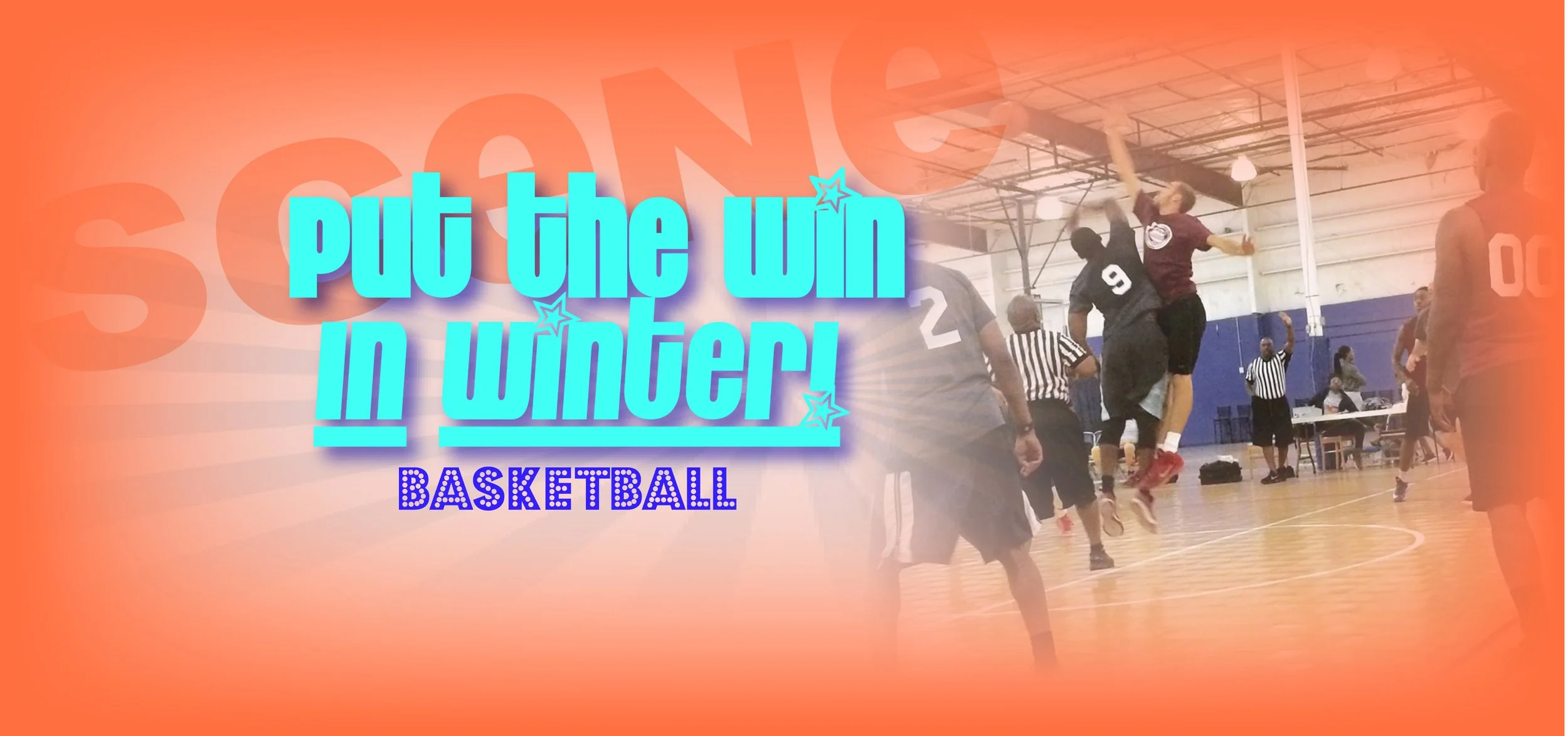 A digital graphic with a sports theme featuring the text 'Put the win in Winter! BASKETBALL' in vibrant blue and purple fonts. The background shows a gymnasium with people playing basketball, with some players jumping and a referee in striped attire.